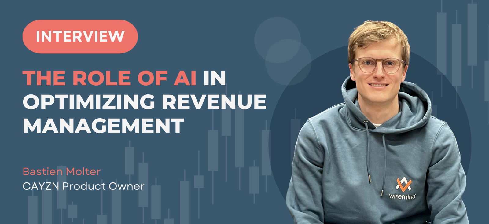 The role of AI in optimizing revenue management: An interview with Bastien Molter, CAYZN Product Owner